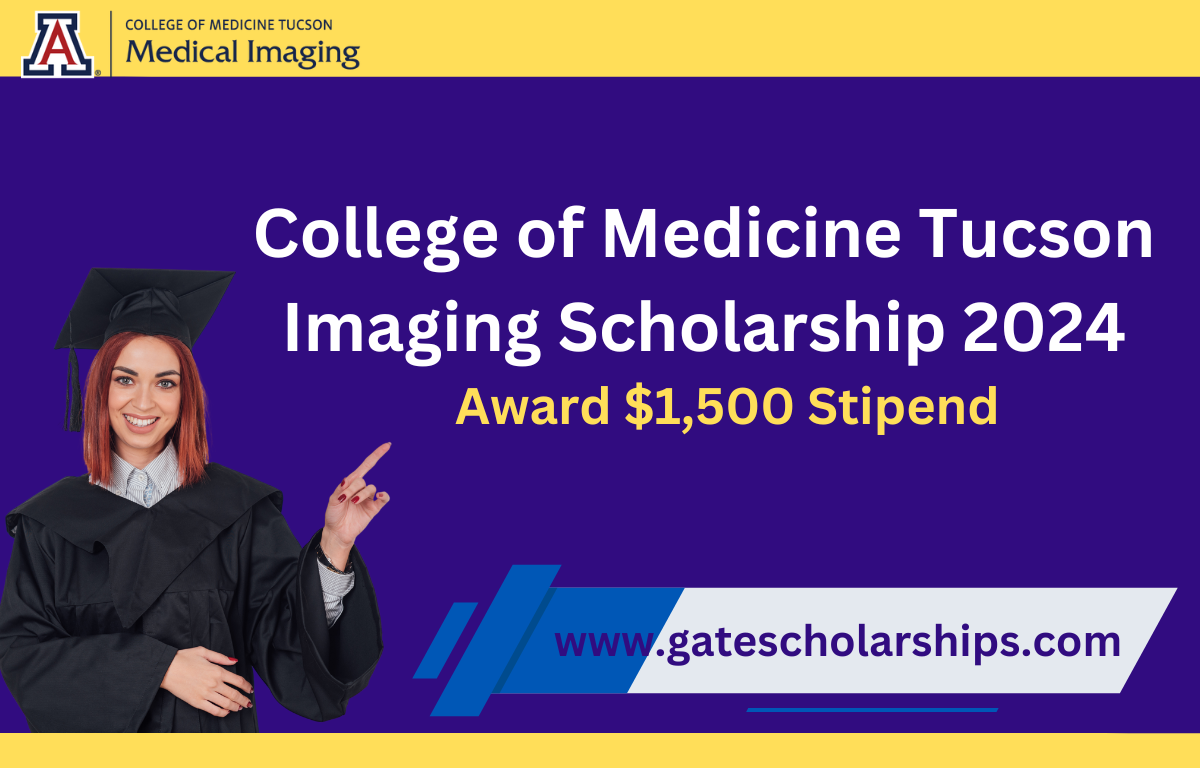 College of Medicine Tucson Imaging Scholarship 2024/25