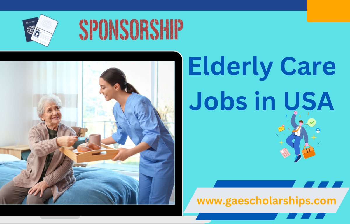 Elderly Care Jobs in USA: Visa Sponsorship Job Opportunity