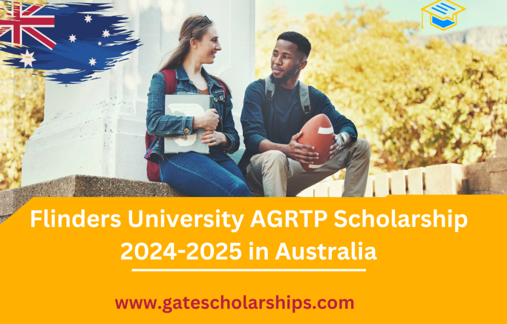 Flinders University AGRTP Scholarship 2024-2025 in Australia ...