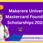 Makerere University Mastercard Foundation Scholarships 2024/25