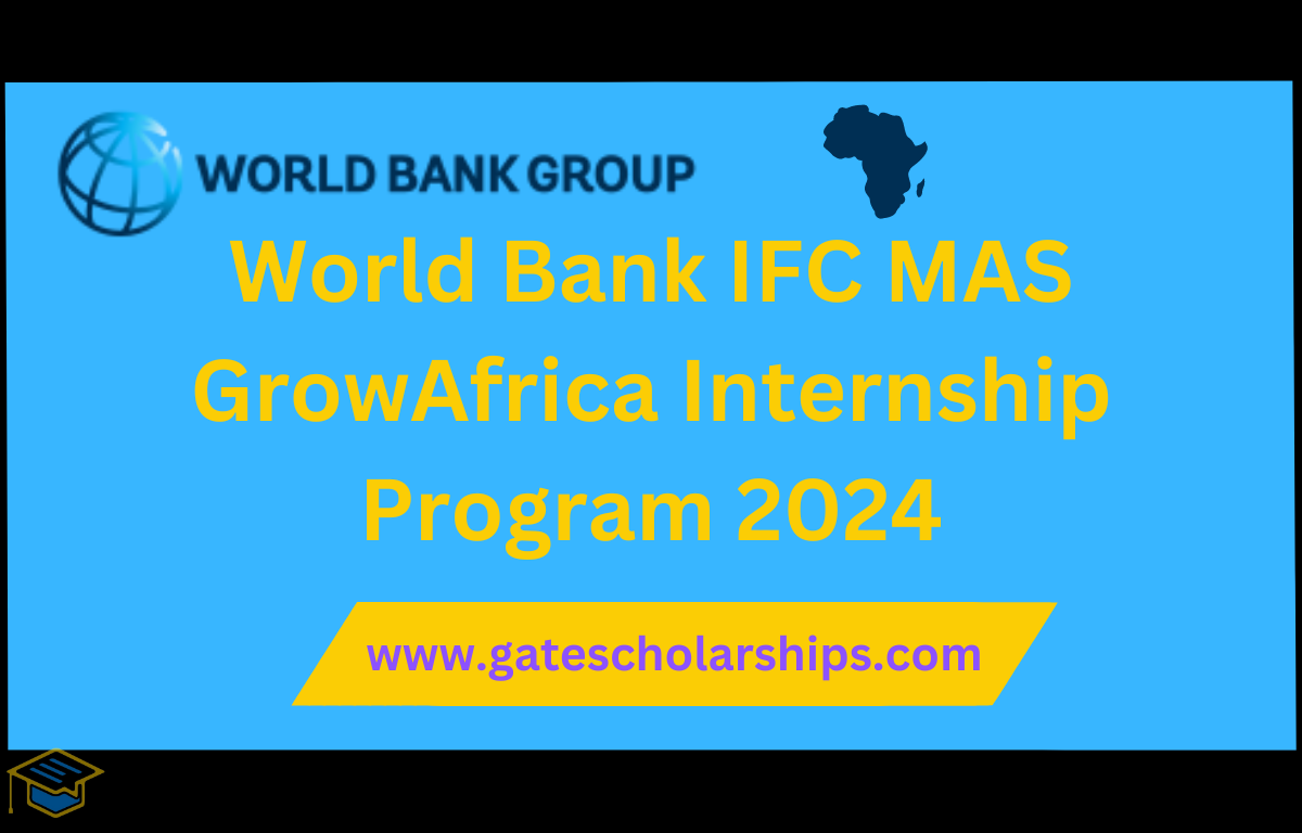 World Bank IFC MAS GrowAfrica Internship Program 2024