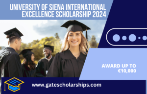 University of Siena International Excellence Scholarship 2024-2025