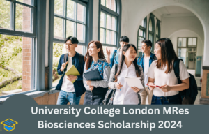 University College London MRes Biosciences Scholarship 2024