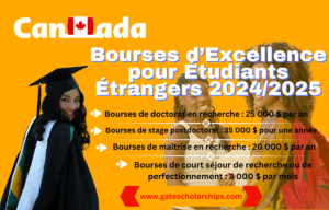 Bourses d’Excellence pour Étudiants Étrangers 2024/2025- (PBEEE) au Canada