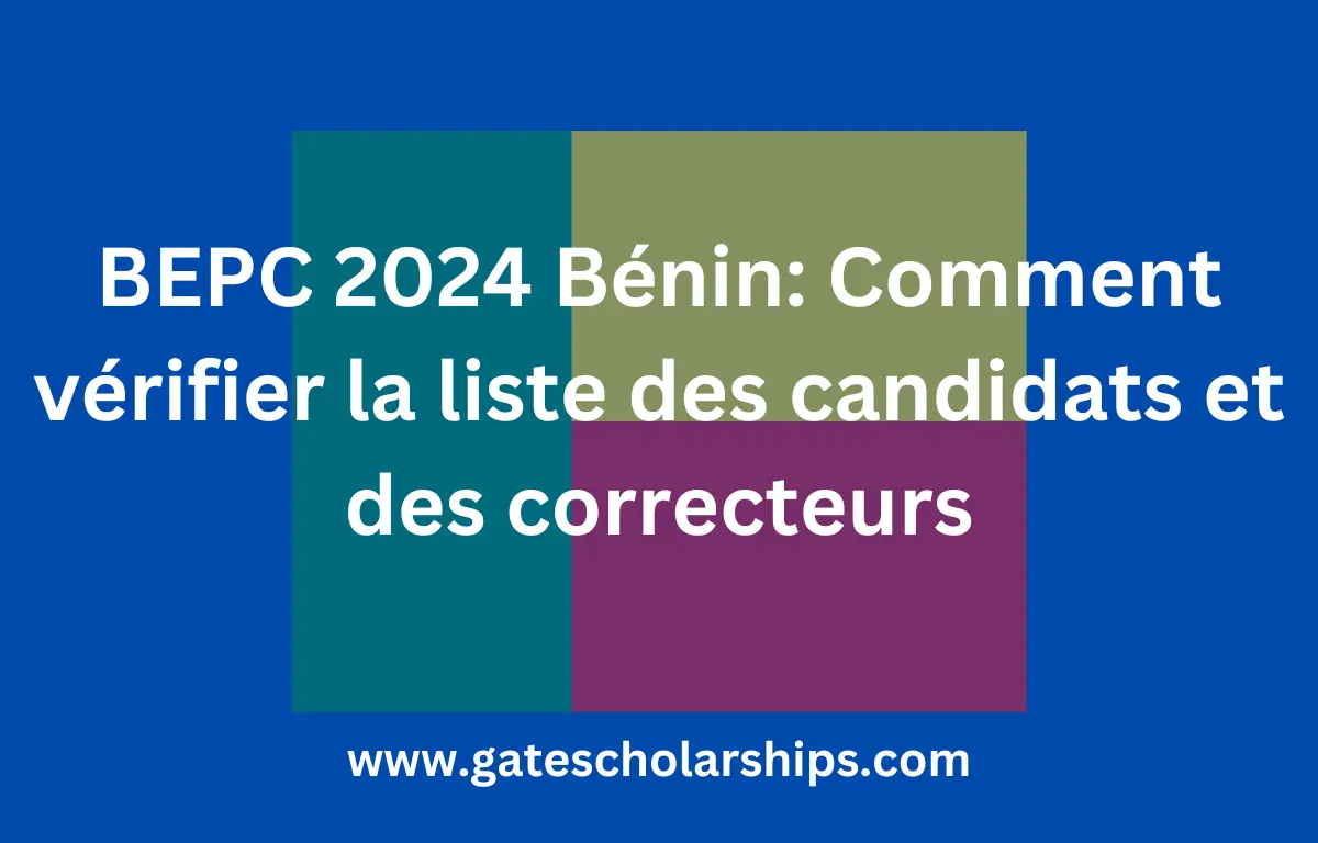 BEPC 2024 Bénin: Comment vérifier la liste des candidats et des correcteurs