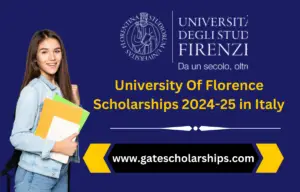 University Of Florence Scholarships 2024-25 in Italy